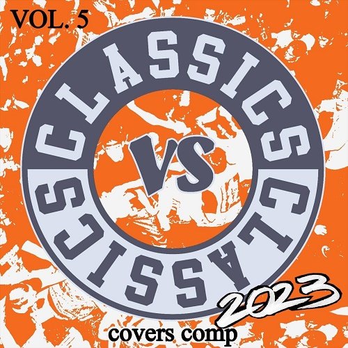Various Artists - Classics vs Classics Vol. 5 [WEB] (2023)