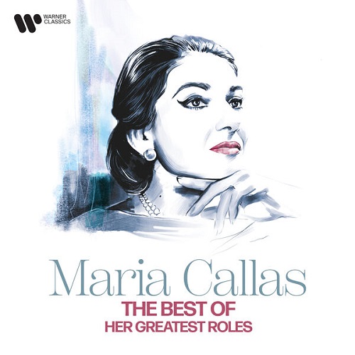 Maria Callas - The Best of Maria Callas - Her Greatest Roles 2023