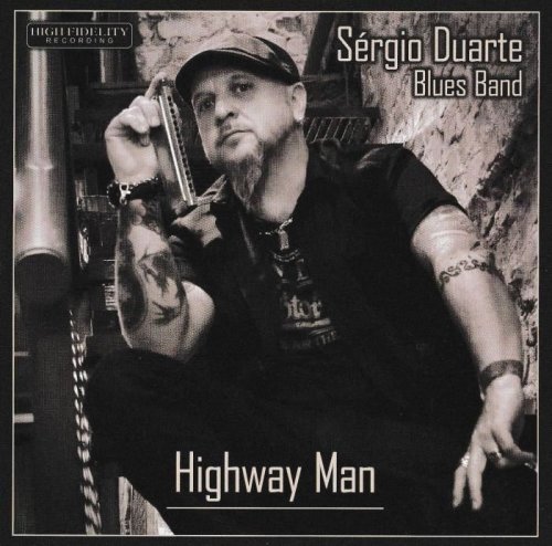 Sergio Duarte Blues Band - Highway Man (2017)