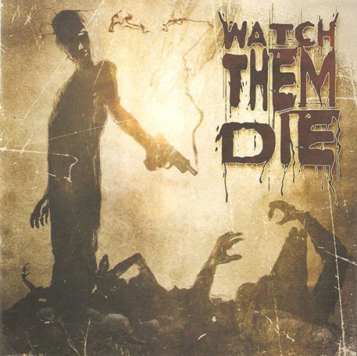 Watch Them Die - Watch Them Die (2003)