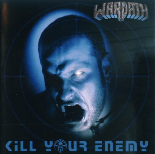 Warpath - Kill Your Enemy (1995)
