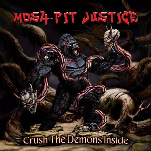 Mosh-Pit Justice - Crush The Demons Inside (2022)