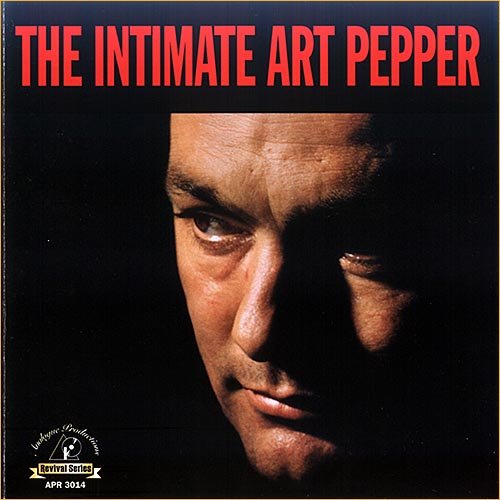 Art Pepper - The Intimate Art Pepper (1979)