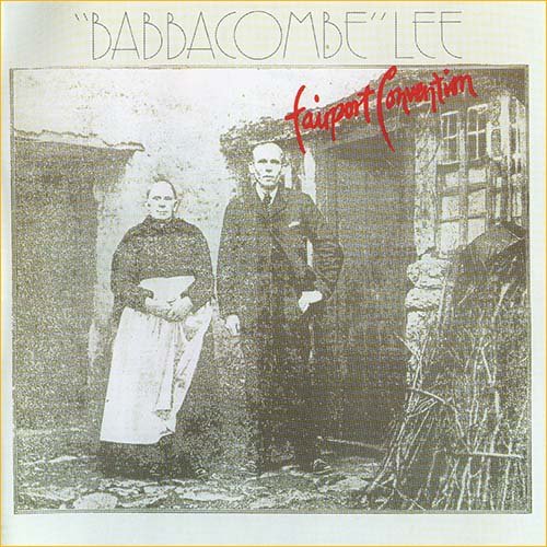 Fairport Convention - Babbacombe Lee (1971)