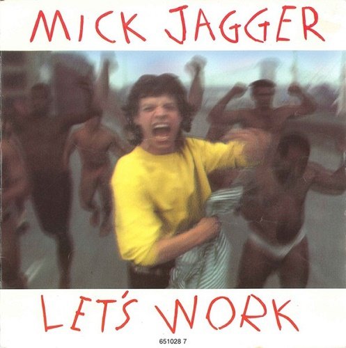 Mick Jagger - Let's Work (1987) [12", 45 RPM | Vinyl Rip 24/192]