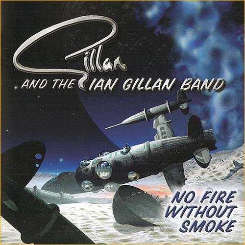 Gillan & The Ian Gillan Band - No Fire Without Smoke [2CD] (2000)