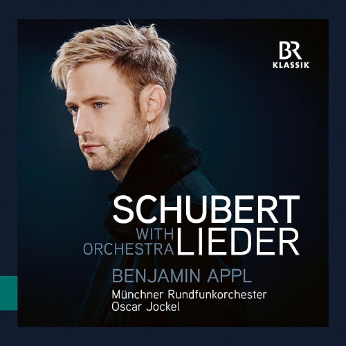Munich Radio Orchestra, Benjamin Appl and Oscar Jockel - Schubert: Lieder with Orchestra 2023