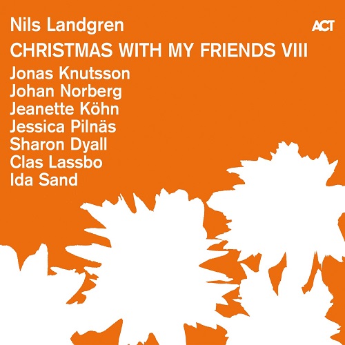 Nils Landgren - Christmas with My Friends VIII 2023