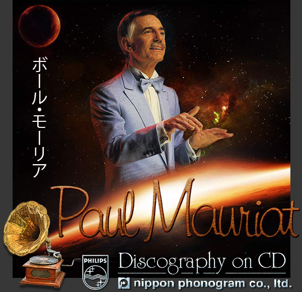 PAUL MAURIAT «Discography» (25 × CD • Nippon Phonogram Co.Ltd. • 1970-1996)