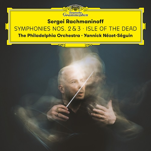 The Philadelphia Orchestra, Yannick Nézet-Séguin - Rachmaninoff: Symphonies Nos. 2 & 3; Isle of the Dead 2023