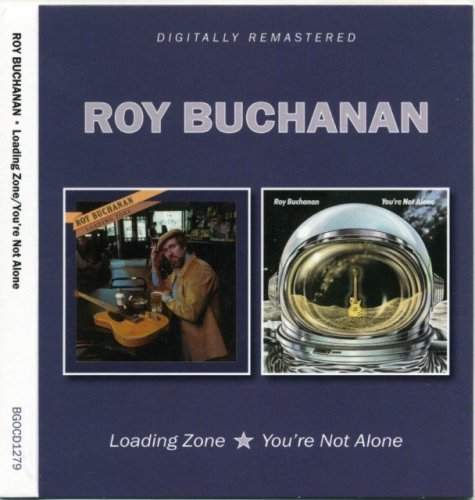 Roy Buchanan - Loading Zone / You're Not Alone (1977-78) (2017)