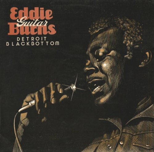 Eddie Guitar Burns - Detroit Blackbottom [Vinyl-Rip] (1975)