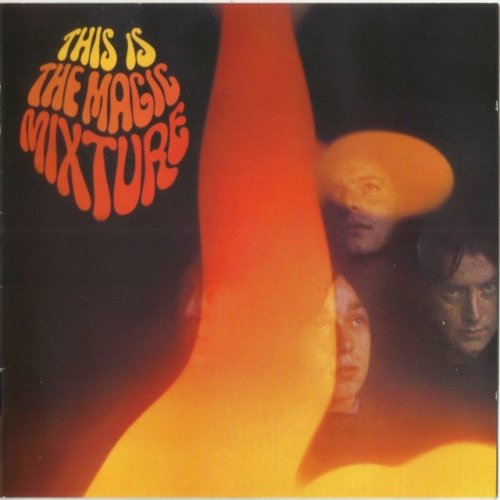 The Magic Mixture - This The Magic Mixture (1967-69) (2008)
