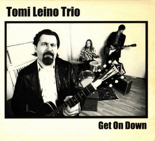 Tomi Leino Trio - Get On Down (2013)