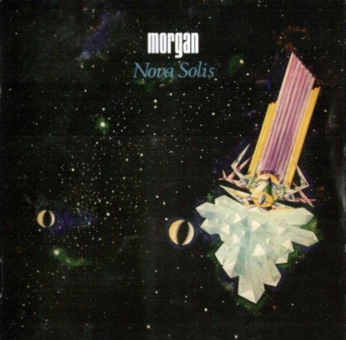 Morgan - Nova Solis (1972) [Remastered, 2012]