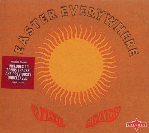 13th Floor Elevators - Easter Everywhere (1967) (Remastered, Expanded, 2003)