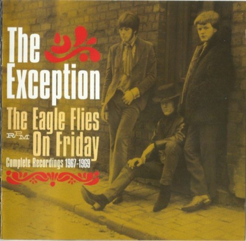 The Exception - The Eagle Flies On Friday, Complete Recordings (1967-69) (Remastered, 2014)