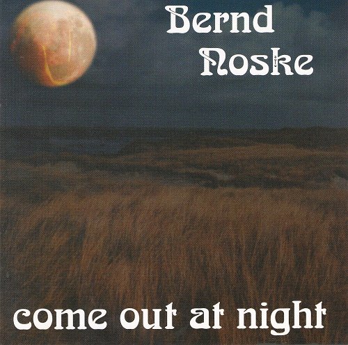 Bernd Noske - Come Out At Night (1978) [Reissue 1999]