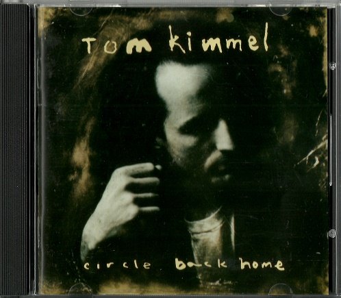 Tom Kimmel - Circle Back Home (1990)