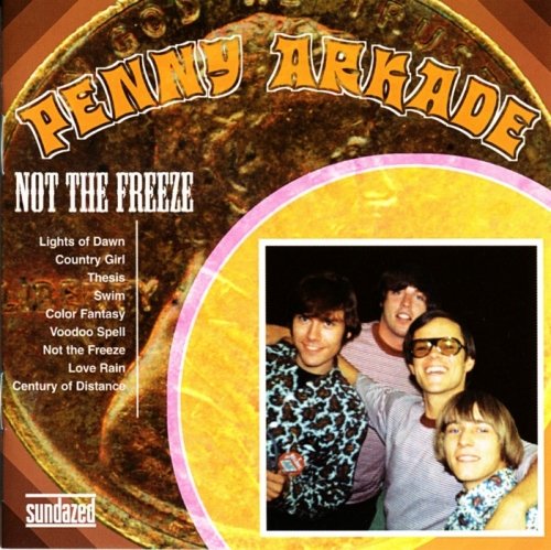 Penny Arkade - Not The Freeze (1967-68) (2004)