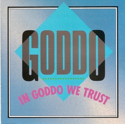 Goddo - In Goddo We Trust (Compilation, 1991)