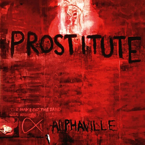Alphaville - Prostitute (Deluxe Version) (2023 Remaster) 1994