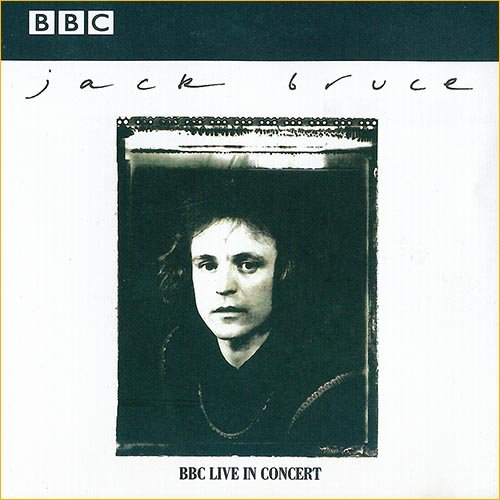 Jack Bruce - BBC Live In Concert (1977)