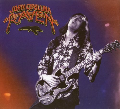 John Cipollina - Raven (1976 Expanded, Remastered) (2006)