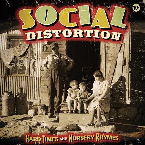 Social Distortion - Hard Times And Nursery Rhymes (2011)