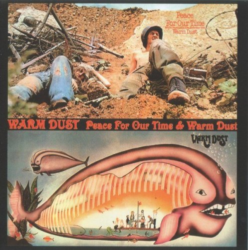 Warm Dust - Peace For Our Time / Warm Dust (1971-72) (2001)