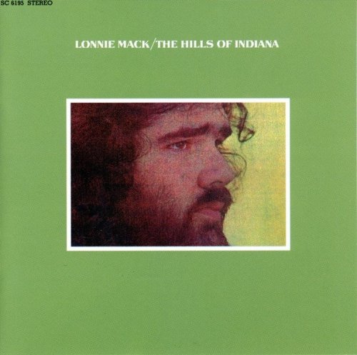 Lonnie Mack - The Hills of Indiana (1971) (2003)