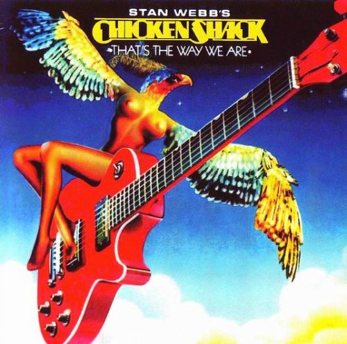 Stan Webb's Chicken Shack – That's The Way We Are (1978)