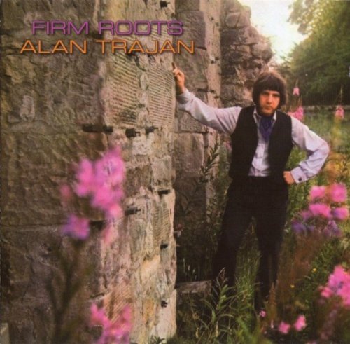 Alan Trajan - Firm Roots (1969) (2006)