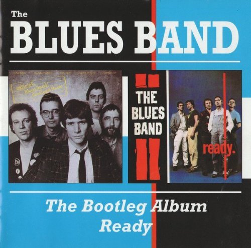 The Blues Band - The Bootleg Album / Ready (1980) (2000) 2CD