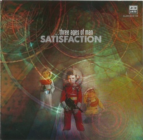 Satisfaction - Three Ages Of Man (1971-72)  (2014)