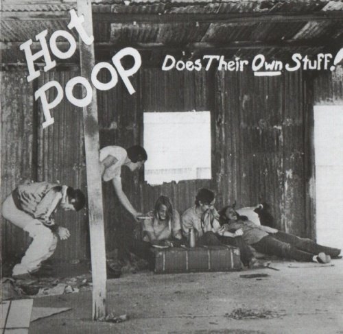 Hot Poop - Does Their Own Stuff 1971 [2006]
