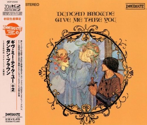 Duncan Browne - Give Me Take You (1968) (Japanese Edition, 2001)
