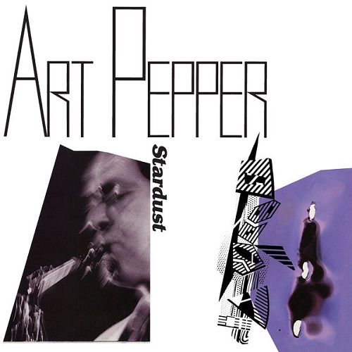 Art Pepper - Stardust (2023) 1985
