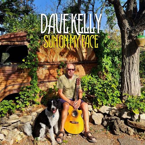 Dave Kelly - Sun On My Face 2023