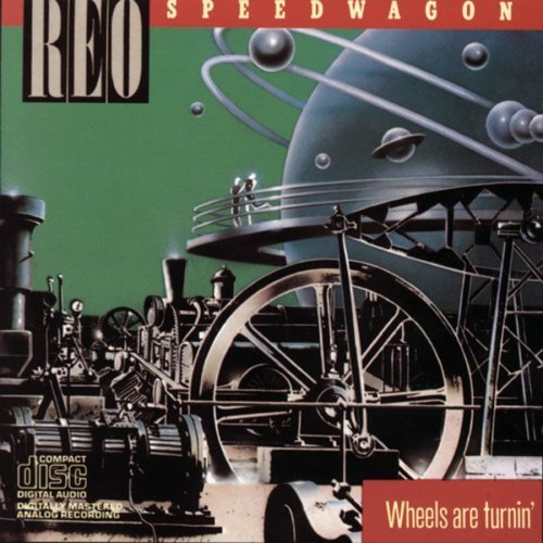 REO Speedwagon - Wheels Are Turnin' 1984