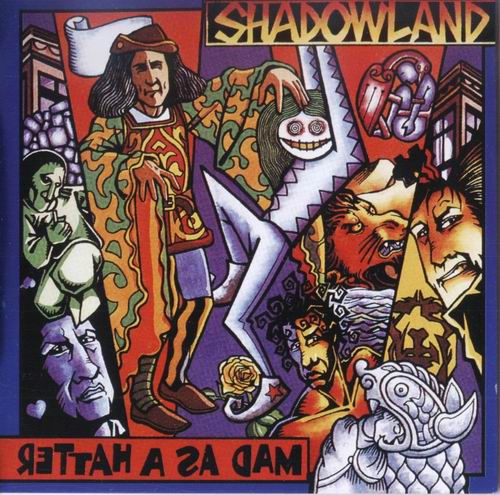 Shadowland - Mad As a Hatter 1996
