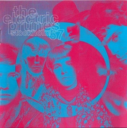 The Electric Prunes - Stockholm 67 (1967) [Remastered, 2001]