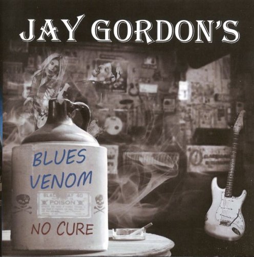 Jay Gordon's Blues Venom - No Cure [2011]