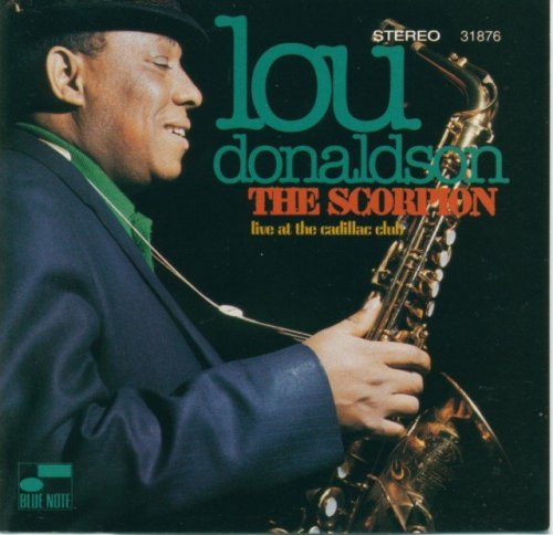 Lou Donaldson - The Scorpion: Live at the Cadillac Club (1970) (1995)