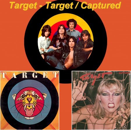 Target - Target / Captured (1976 / 1977)