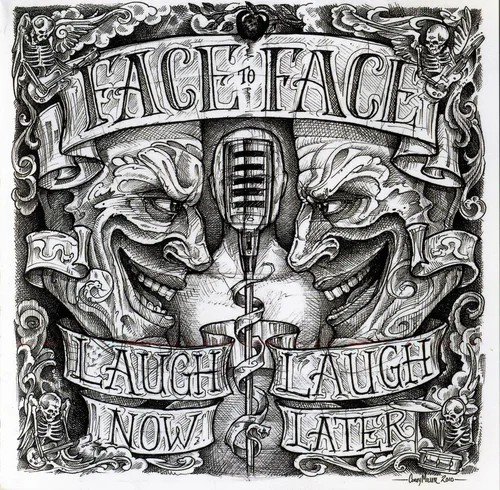 Face To Face - Laugh Now... Laugh Later (2011)