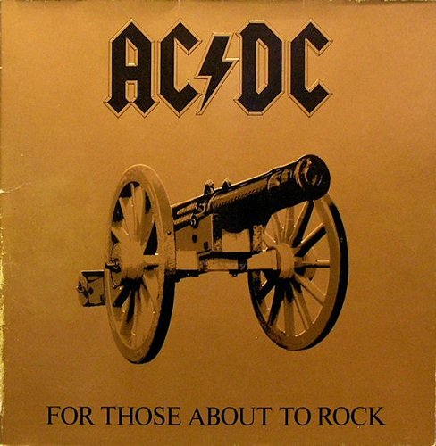 AC/DC - For Those About To Rock (We Salute You) (1981) [Vinyl Rip 1/5.64]