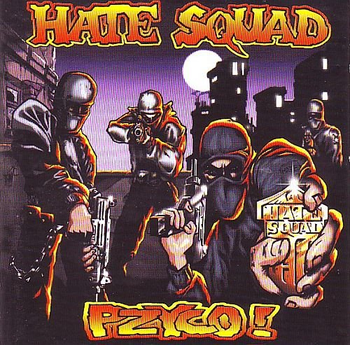 Hate Squad - Pzyco! (1997)