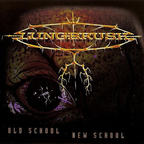 Lungbrush - Old School New School (1999)