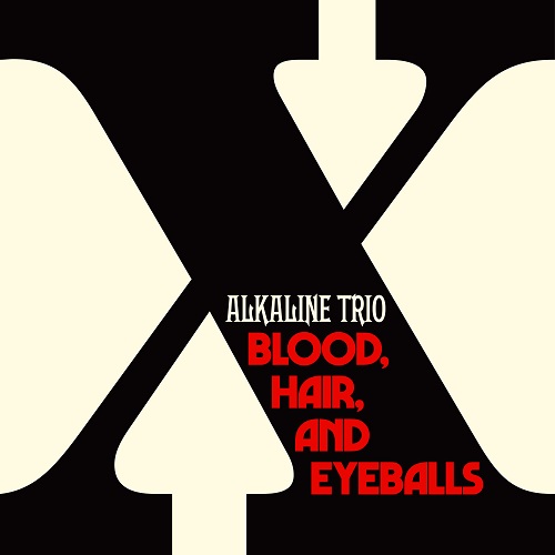 Alkaline Trio - Blood, Hair, And Eyeballs 2024